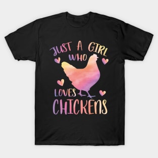 Just a girl who loves Chickens T-Shirt